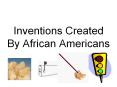 Inventions Created By African Americans PowerPoint PPT Presentation