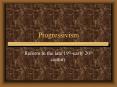 Progressivism PowerPoint PPT Presentation