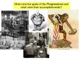 What were the goals of the Progressives and PowerPoint PPT Presentation