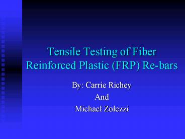 Tensile Testing of Fiber Reinforced Plastic FRP Rebars