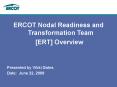ERCOT Readiness Transformation and Transition Team PowerPoint PPT Presentation