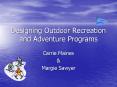 Designing Outdoor Recreation and Adventure Programs PowerPoint PPT Presentation