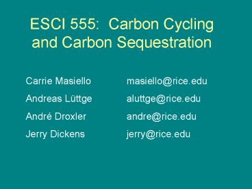 ESCI 555: Carbon Cycling and Carbon Sequestration