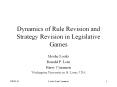 Dynamics of Rule Revision and Strategy Revision in Legislative Games PowerPoint PPT Presentation