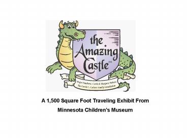 A 1,500 Square Foot Traveling Exhibit From