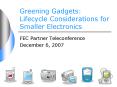 Greening Gadgets: Lifecycle Considerations for Smaller Electronics PowerPoint PPT Presentation