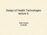 Design of Health Technologies lecture 6