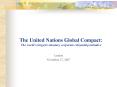 The United Nations Global Compact: The worlds largest voluntary corporate citizenship initiative PowerPoint PPT Presentation