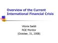 Overview of the Current International Financial Crisis PowerPoint PPT Presentation