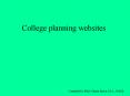 College planning websites PowerPoint PPT Presentation
