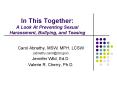 In This Together: A Look At Preventing Sexual Harassment, Bullying, and Teasing PowerPoint PPT Presentation