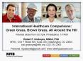 International Healthcare Comparisons: Green Grass, Brown Grass, All Around the Hill PowerPoint PPT Presentation