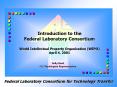 Introduction to the Federal Laboratory Consortium World Intellectual Property Organization WIPO Apri PowerPoint PPT Presentation
