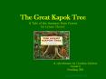 The Great Kapok Tree A Tale of the Amazon Rain Forest by Lynne Cherry PowerPoint PPT Presentation