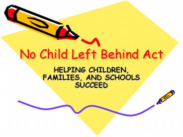 No Child Left Behind Act