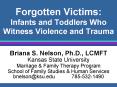 Forgotten Victims: Infants and Toddlers Who Witness Violence and Trauma PowerPoint PPT Presentation