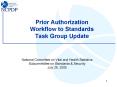 Prior Authorization Workflow to Standards Task Group Update PowerPoint PPT Presentation