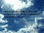 Why is one area of the earth