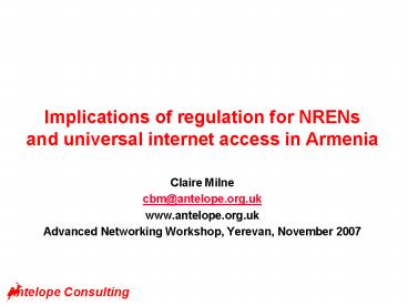 Implications of regulation for NRENs and universal internet access in Armenia