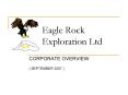 Eagle Rock Exploration Ltd PowerPoint PPT Presentation
