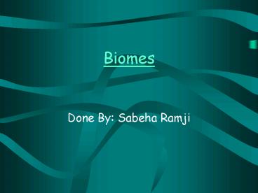 Biomes