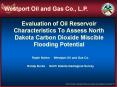 Evaluation of Oil Reservoir Characteristics To Assess North Dakota Carbon Dioxide Miscible Flooding Potential PowerPoint PPT Presentation