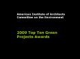 American Institute of Architects Committee on the Environment  2009 Top Ten Green Projects Awards PowerPoint PPT Presentation