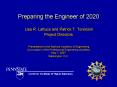 Preparing the Engineer of 2020 Lisa R' Lattuca and Patrick T' Terenzini Project Directors Presentati PowerPoint PPT Presentation