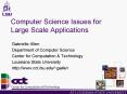Computer Science Issues for Large Scale Applications PowerPoint PPT Presentation