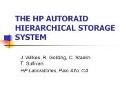 THE HP AUTORAID HIERARCHICAL STORAGE SYSTEM