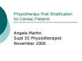 Physiotherapy Risk Stratification for Cardiac Patients PowerPoint PPT Presentation