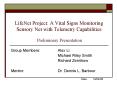 LifeNet Project: A Vital Signs Monitoring Sensory Net with Telemetry Capabilities Preliminary Presen PowerPoint PPT Presentation
