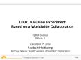 ITER: A Fusion Experiment Based on a Worldwide Collaboration PowerPoint PPT Presentation