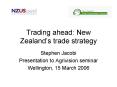 Trading ahead: New Zealands trade strategy PowerPoint PPT Presentation