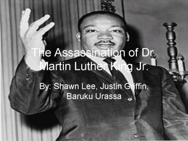 The Assassination of Dr. Martin Luther King Jr.