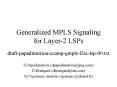 Generalized MPLS Signaling for Layer-2 LSPs PowerPoint PPT Presentation