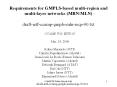 Requirements for GMPLS-based multi-region and multi-layer networks (MRN/MLN) draft-ietf-ccamp-gmpls-mln-reqs-00.txt PowerPoint PPT Presentation