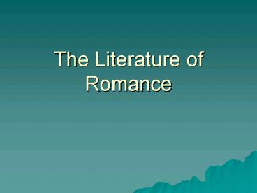The Literature of Romance