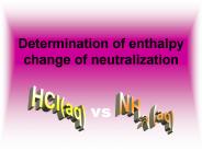 Determination of enthalpy change of neutralization