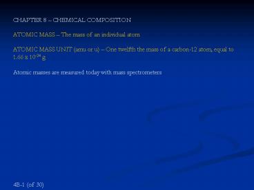 ATOMIC MASS The mass of an individual atom