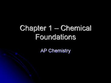 Chapter 1 Chemical Foundations
