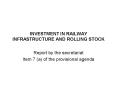 INVESTMENT IN RAILWAY INFRASTRUCTURE AND ROLLING STOCK PowerPoint PPT Presentation