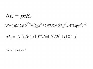 1 Joule 1 watt sec 1