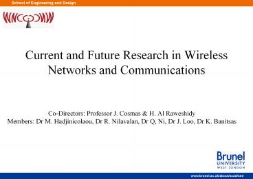 Current and Future Research in Wireless Networks and Communications