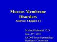 Mucous Membrane Disorders Andrews Chapter 34 PowerPoint PPT Presentation