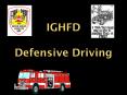 IGHFD Defensive Driving PowerPoint PPT Presentation
