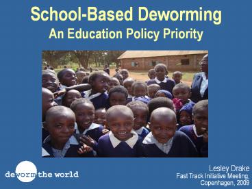 School-Based Deworming An Education Policy Priority