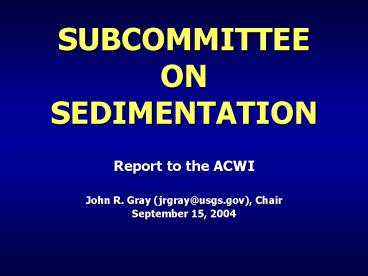 SUBCOMMITTEE ON SEDIMENTATION