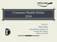 Consumer Health Online 2004 PowerPoint PPT Presentation