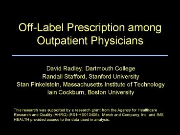 OffLabel Prescription among Outpatient Physicians